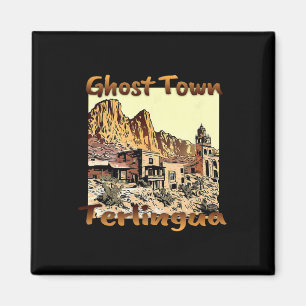 Terlingua Ghost Town Texas A Unique Holiday  Magnet