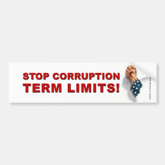 Term Limits, Stop Corruption - Bumper Sticker