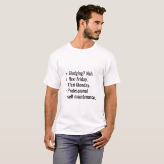 Terminal Style Flexi Friday and Monday Humor T-Shirt