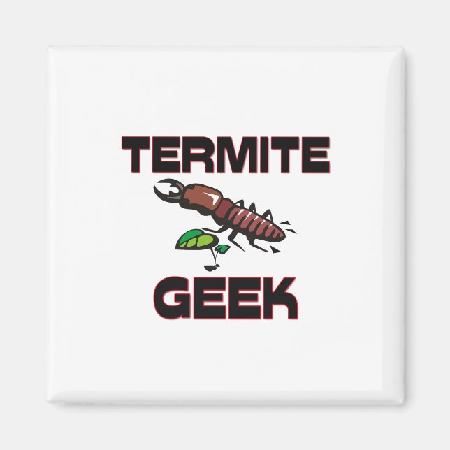 Termite Geek Magnet (Front)