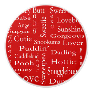 Terms Of Endearment by Shirley Taylor Ceramic Knob