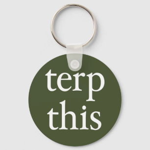 Terp This Dark Keychain