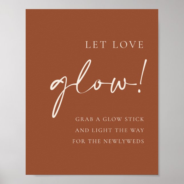 Terracotta Handritten Script Let Love Glow Wedding Poster (Front)