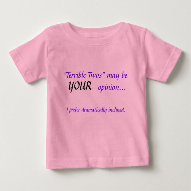 "Terrible Twos" (girl) Baby T-Shirt (Front)