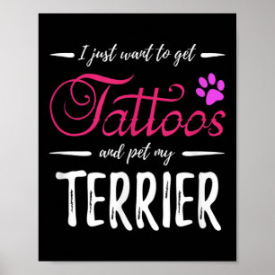 Terrier Dog Lover Tattoo Funny Dog Mum Gift Idea Poster