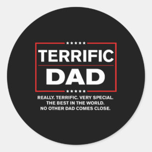 Terrific Dad - Funny Donald Trump Fathers Day  Classic Round Sticker