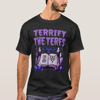 Terrify The Terfs LGBTQ Witch Trans Rights Are Hum T-Shirt