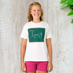 Test Chalkboard School Classroom T-Shirt