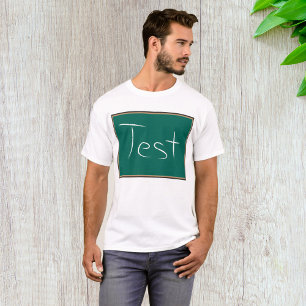 Test Chalkboard School Classroom  T-Shirt