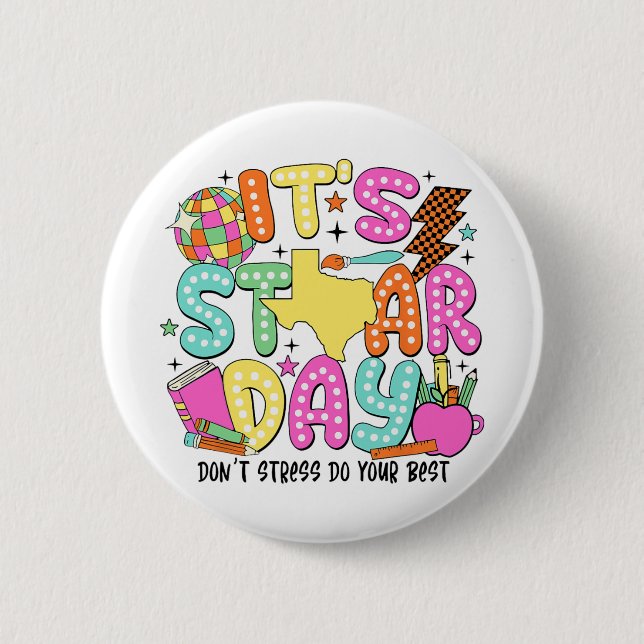 Test Day Dont Stress Do Your Best Testing Teacher  6 Cm Round Badge (Front)