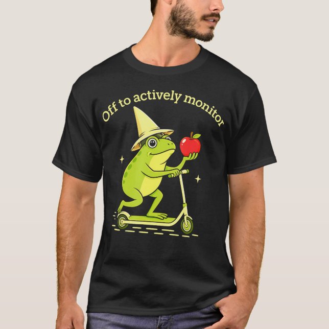 Test Day Frog Off To Actively Monitor Teacher T-Shirt (Front)
