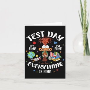 Test Day Its Fine Im Fine Everything Is Fine Testi Card
