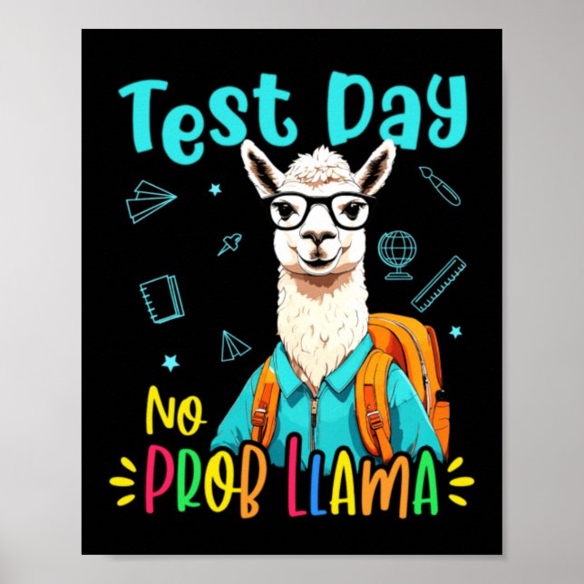 Test Day No Prob Llama Cute Student Design Poster (Front)