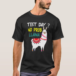 Test Day No Prob Llama Llama Teacher Testing Day F T-Shirt