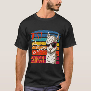 Test Day No Prob Llama Teacher Professor Joke  T-Shirt