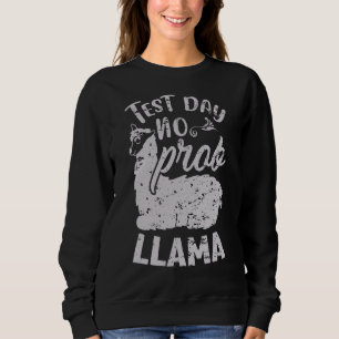 Test Day No Prob Llama Vintage Teacher Exam Testin Sweatshirt