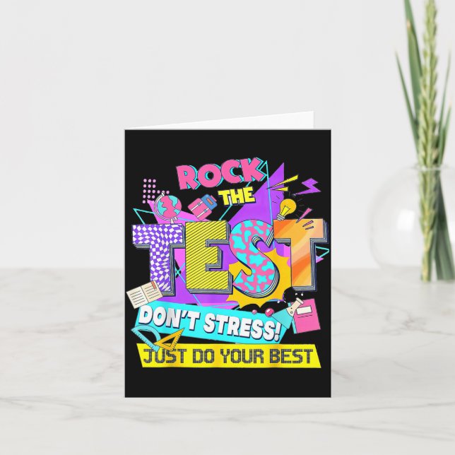 Test Day, Rock The Test Don't Stress Just Do Your  Card (Front)