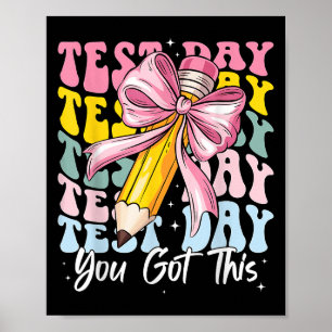 Test Day Rock The Test Motivational Teacher You Go Poster