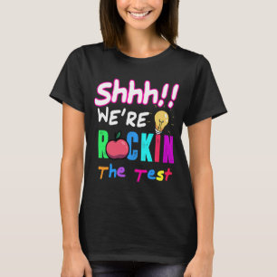 Test Day Rock The Test Rainbow Teacher Student T-Shirt