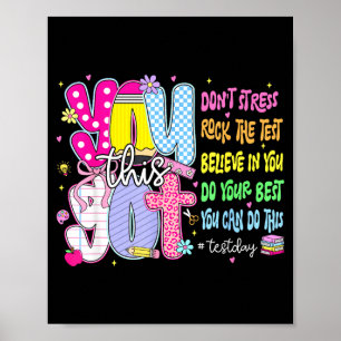 Test Day Rock The Test Teacher Testing Day Got Poster