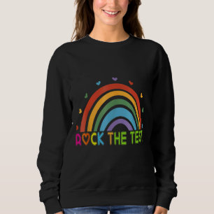 Test Day Rock The Test Teacher Testing Day Rainbow Sweatshirt