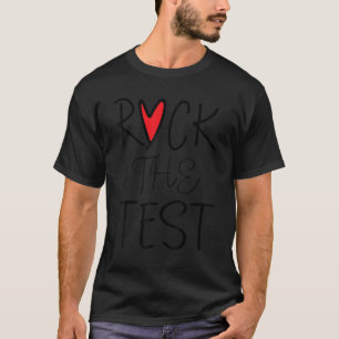 Test Day Rock The Test Teacher Testing Day Rainbow T-Shirt