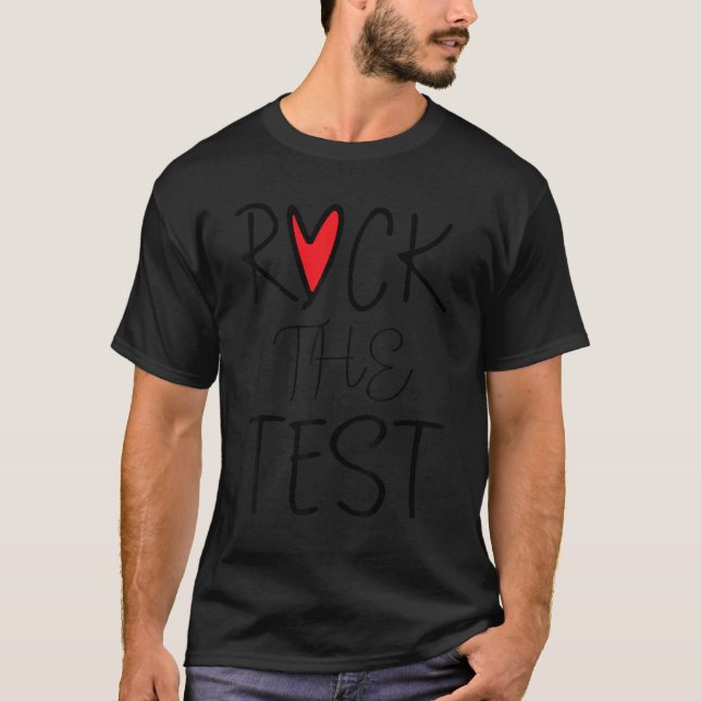 Test Day Rock The Test Teacher Testing Day Rainbow T-Shirt (Front)