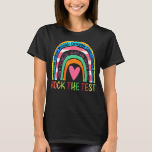 Test Day Rock The Test Teacher Testing Day Rainbow T-Shirt
