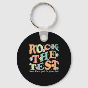 Test Day Rock The Test Teacher Testing Day You Got Key Ring