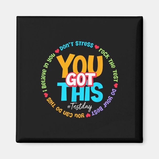 Test Day Rock The Test Teacher Testing Day You Got Magnet (Front)