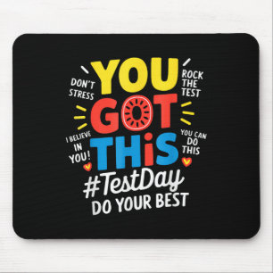 Test Day Rock The Test Teacher Testing Day You Got Mouse Pad