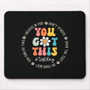 Test Day Rock The Test Teacher Testing Day You Got Mouse Pad
