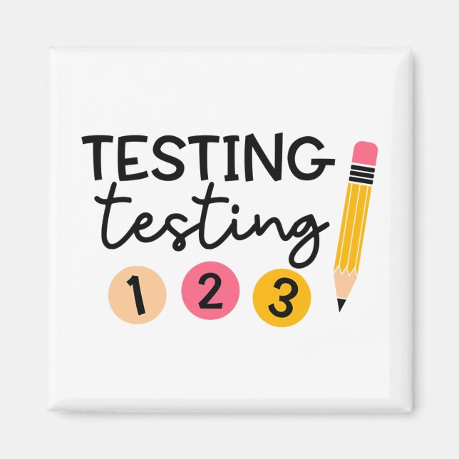 Test Day Shirt Testing Coordinator Shirt Teacher  Magnet (Front)