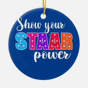 Test Day Show Your STAAR Power Student Teacher  Ceramic Tree Decoration