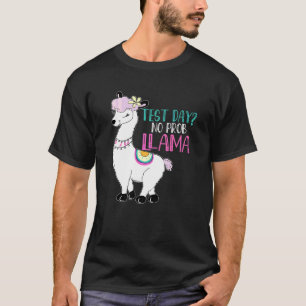 Test Day Squad No Prob Llama Llama Teacher Student T-Shirt