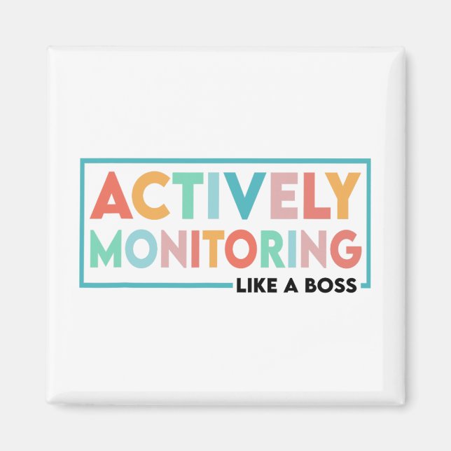 Test Day Teacher Actively Monitoring Like A Boss  Magnet (Front)