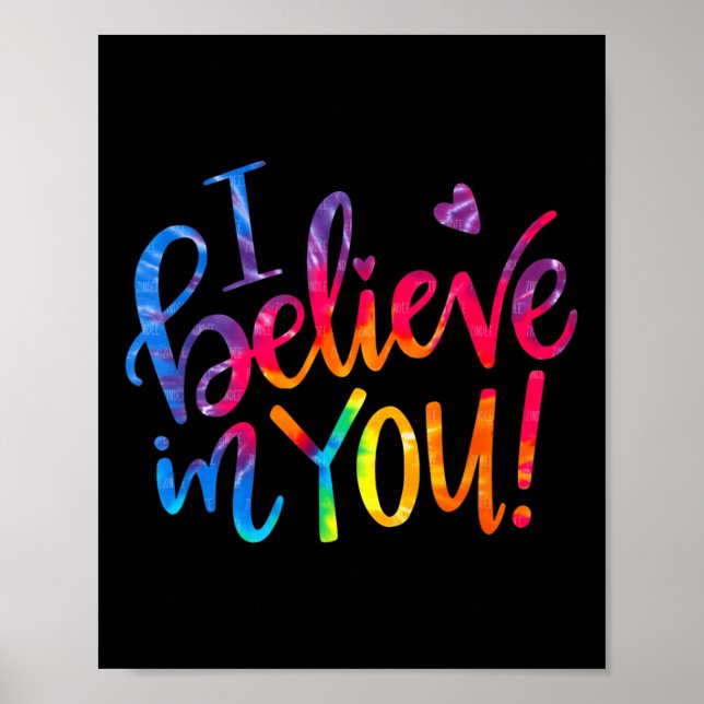 Test Day Teacher I Believe In You Testing Day  Poster (Front)