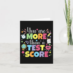Test Day Teacher Shirt You Are More Than A Test Sc Card