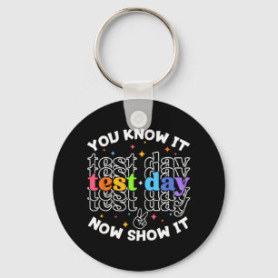 Test Day Testing Day Teacher Student Test Day Key Ring