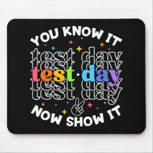 Test Day Testing Day Teacher Student Test Day Mouse Pad