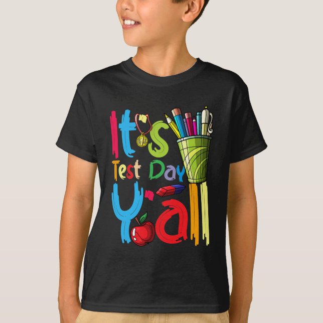 Test Day Yall Appreciation Testing 22 Test Day Tea T-Shirt (Front)