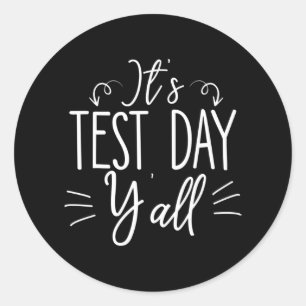 Test Day Yall Funny Final Exam Confident Student Classic Round Sticker