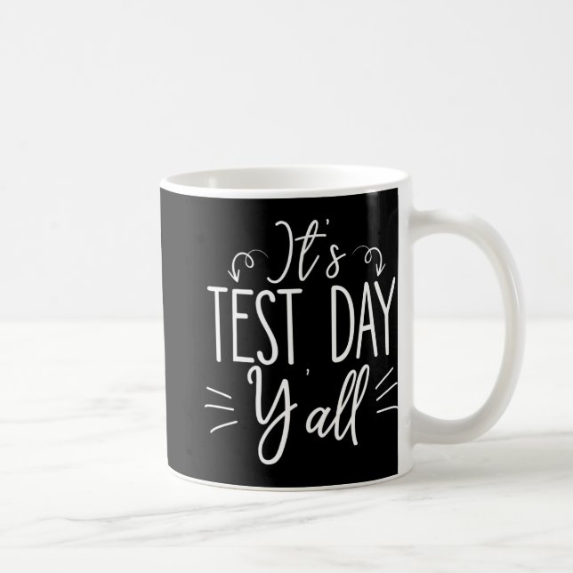 Test Day Yall Funny Final Exam Confident Student  Coffee Mug (Right)
