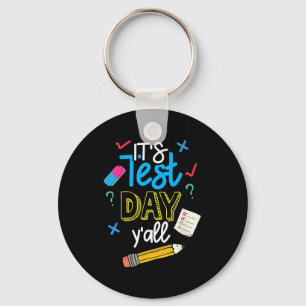 Test Day Yall Funny School Testing Exam Motivation Key Ring