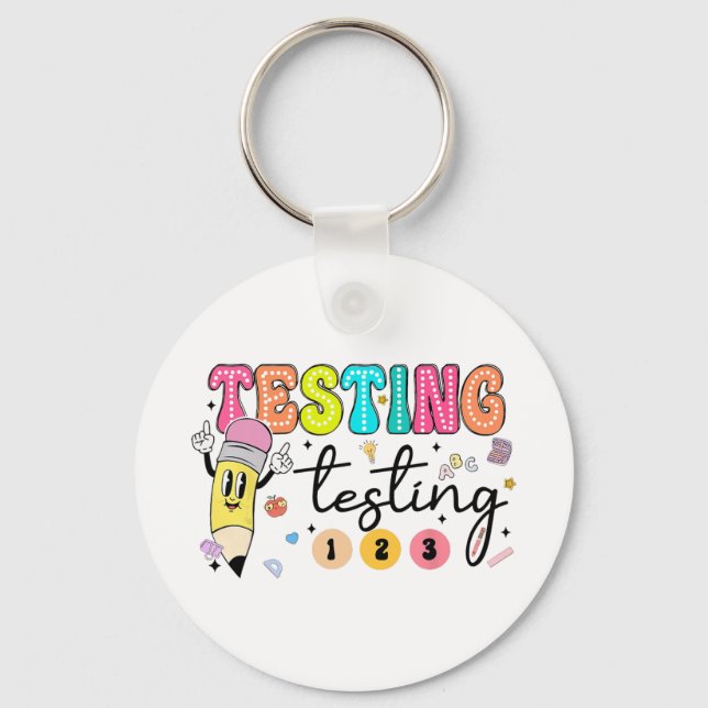 Test Day Yall Testing Day Teacher  Key Ring (Front)