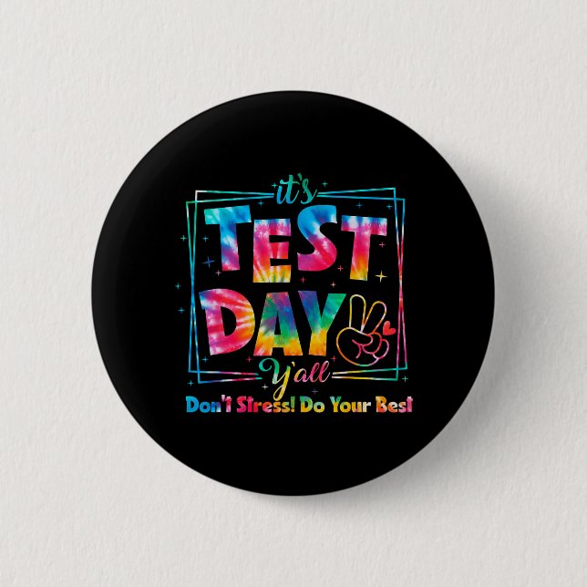 Test Day Y'all Tie Dye Funny Testing Day Teacher S 6 Cm Round Badge (Front)