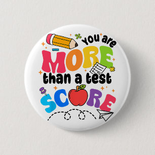 Test Day You Are More Than A Test Score  6 Cm Round Badge