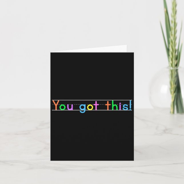 Test Day You Got This! Motivational Teacher Studen Card (Front)