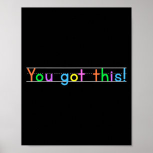 Test Day You Got This! Motivational Teacher Studen Poster