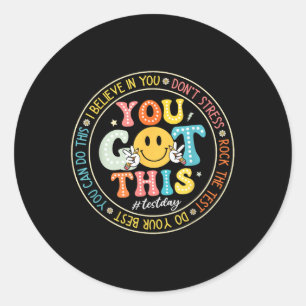 Test Day You Got This Rock The Test Teacher Testin Classic Round Sticker